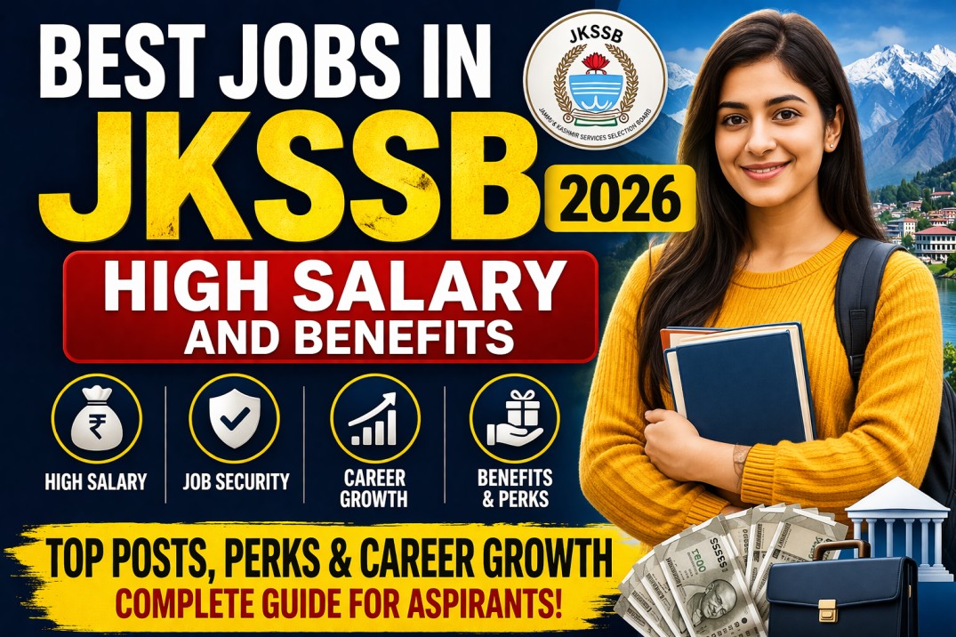Best Jobs in JKSSB 2026 with High Salary and Benefits